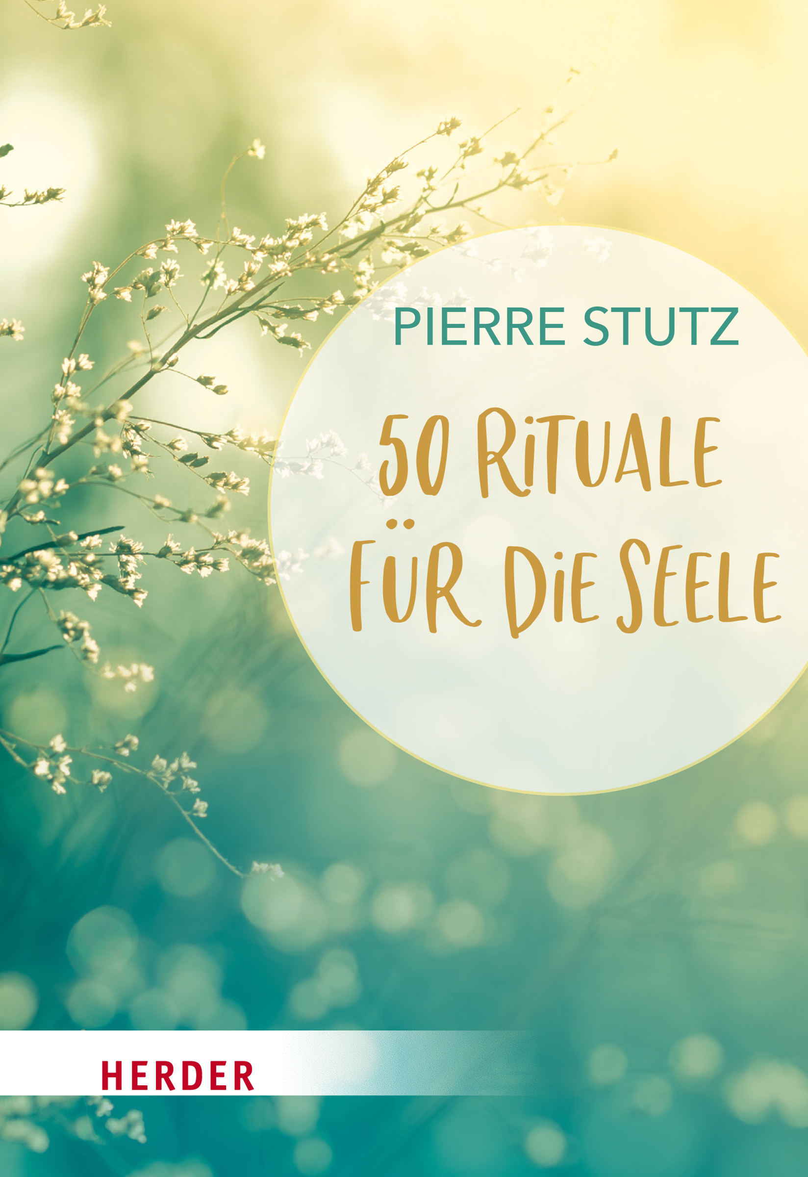 Pierre Stutz 50 Rituale